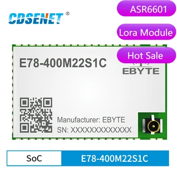 ASR6601 Беспроводной модуль LoRa 433 МГц 470 МГц LoRaWAN LinkWAN E78-400M22S1C CDSENET 6 км Радиочастотный Приемопередатчик Приемник IPEX Отверстие для штамповки