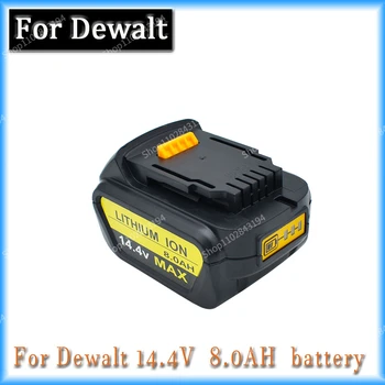 Dewalt 14,4 V 8.0AH для электроинструмента Dewalt battery DCB140 DCB141 DCB142 DCD735L2 DCF835C2 DCF835L2 DCL030 литий-ионный аккумулятор