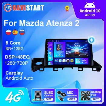 NAVISTART 8G 128G Автомобильный Радиоприемник для Mazda Atenza 2016-2018 GPS Навигация Android 10 Авторадио Мультимедийный Стереоплеер Carplay 2din